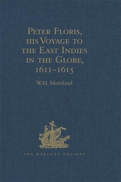 Peter Floris, his Voyage to the East Indies in the Globe, 1611-1615 (eBook, ePUB)