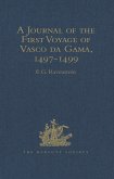 A Journal of the First Voyage of Vasco da Gama, 1497-1499 (eBook, PDF)