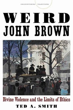 Weird John Brown (eBook, ePUB) - Smith, Ted A.