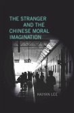The Stranger and the Chinese Moral Imagination (eBook, ePUB)