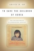 To Save the Children of Korea (eBook, ePUB)