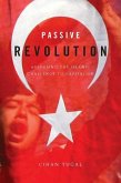 Passive Revolution (eBook, ePUB)