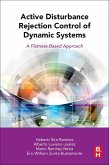 Active Disturbance Rejection Control of Dynamic Systems (eBook, PDF)