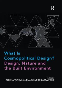 Cover What Is Cosmopolitical Design? Design, Nature and the Built Environment (eBook, ePUB)