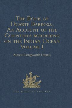 The Book of Duarte Barbosa, An Account of the Countries bordering on the Indian Ocean and their Inhabitants (eBook, ePUB)