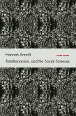 Hannah Arendt, Totalitarianism, and the Social Sciences (eBook, ePUB)