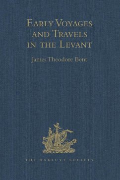 Early Voyages and Travels in the Levant (eBook, PDF)