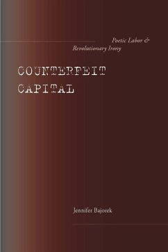 Counterfeit Capital (eBook, ePUB) - Bajorek, Jennifer