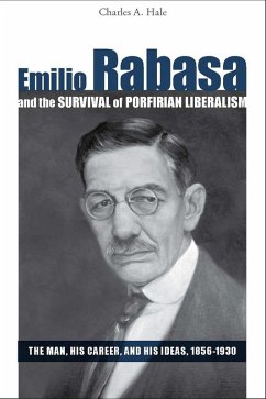Cover Emilio Rabasa and the Survival of Porfirian Liberalism (eBook, PDF)