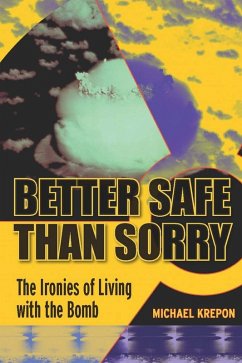 Better Safe Than Sorry (eBook, ePUB) - Krepon, Michael