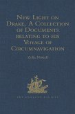 New Light on Drake, A Collection of Documents relating to his Voyage of Circumnavigation, 1577-1580 (eBook, PDF)