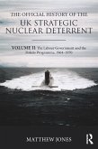 The Official History of the UK Strategic Nuclear Deterrent (eBook, ePUB)