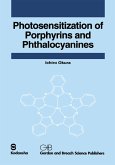Photosensitization of Porphyrins and Phthalocyanines (eBook, PDF) Photosensitization of Porphyrins and Phthalocyanines (eBook, PDF)