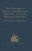 The Historie of Travell into Virginia Britania (1612), by William Strachey, gent (eBook, PDF)