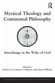 Mystical Theology and Continental Philosophy (eBook, ePUB)