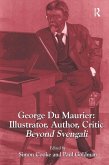 George Du Maurier: Illustrator, Author, Critic (eBook, ePUB)