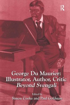 George Du Maurier: Illustrator, Author, Critic (eBook, ePUB) Cover George Du Maurier: Illustrator, Author, Critic (eBook, ePUB)