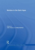 Warfare in the Dark Ages (eBook, ePUB) Warfare in the Dark Ages (eBook, ePUB)