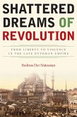 Shattered Dreams of Revolution (eBook, ePUB)