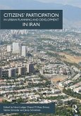 Citizens' Participation in Urban Planning and Development in Iran (eBook, ePUB)