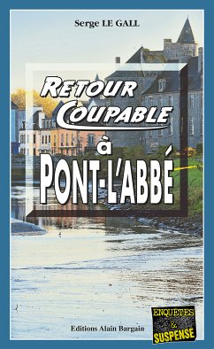 Retour coupable à Pont-l'Abbé (eBook, ePUB) - Le Gall, Serge