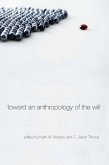 Toward an Anthropology of the Will (eBook, ePUB)