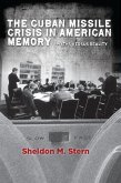 The Cuban Missile Crisis in American Memory (eBook, ePUB)