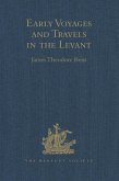 Early Voyages and Travels in the Levant (eBook, ePUB)
