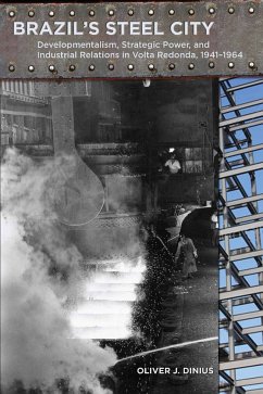 Brazil's Steel City (eBook, ePUB) - Dinius, Oliver