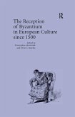 The Reception of Byzantium in European Culture since 1500 (eBook, ePUB)