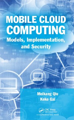 Mobile Cloud Computing (eBook, ePUB) - Qiu, Meikang; Gai, Keke