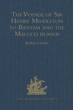 The Voyage of Sir Henry Middleton to Bantam and the Maluco islands (eBook, ePUB)