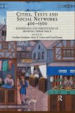 Cities, Texts and Social Networks, 400-1500 (eBook, ePUB)