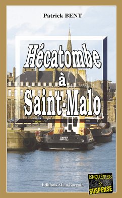 Hécatombe à Saint-Malo (eBook, ePUB) - Bent, Patrick