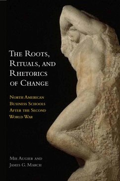 The Roots, Rituals, and Rhetorics of Change (eBook, ePUB) - Augier, Mie; March, James G.