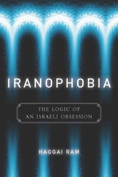 Iranophobia (eBook, ePUB) - Ram, Haggai