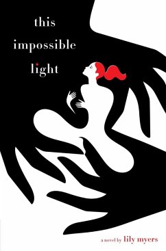 This Impossible Light (eBook, ePUB) - Myers, Lily