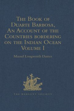 The Book of Duarte Barbosa, An Account of the Countries bordering on the Indian Ocean and their Inhabitants (eBook, PDF)