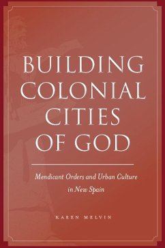 Building Colonial Cities of God (eBook, ePUB) - Melvin, Karen