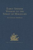 Early Spanish Voyages to the Strait of Magellan (eBook, ePUB)