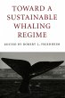 Toward a Sustainable Whaling Regime... - Bild 1