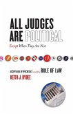 All Judges Are Political-Except When They Are Not (eBook, ePUB)