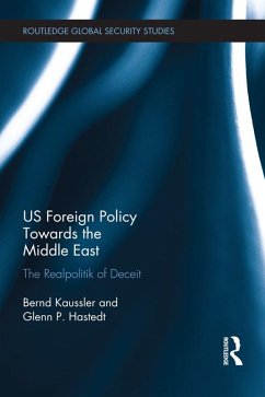 US Foreign Policy Towards the Middle East (eBook, PDF) - Kaussler, Bernd; Hastedt, Glenn P.