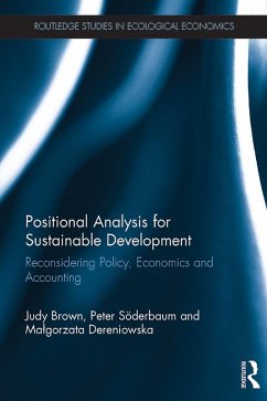 Positional Analysis for Sustainable Development (eBook, PDF) - Brown, Judy; Soderbaum, Peter; Dereniowska, Malgorzata