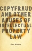 Copyfraud and Other Abuses of Intellectual Property Law (eBook, ePUB)