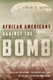 African Americans Against the Bomb (eBook, ePUB)