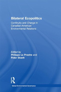 Bilateral Ecopolitics (eBook, ePUB) - Prestre, Philippe Le; Stoett, Peter