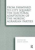 From Farmyard to City Square? The Electoral Adaptation of the Nordic Agrarian Parties (eBook, PDF)
