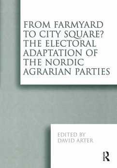 Cover From Farmyard to City Square? The Electoral Adaptation of the Nordic Agrarian Parties (eBook, PDF)