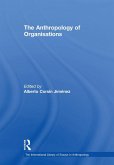 The Anthropology of Organisations (eBook, ePUB)